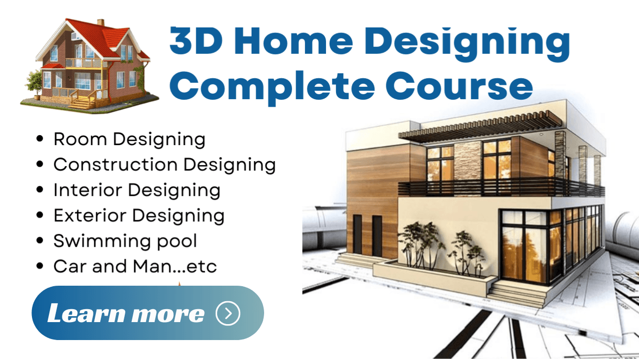 3D Home Designing Complete Course